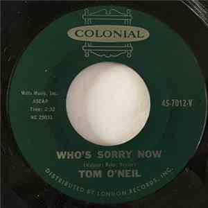 Download Tom O'Neil - Who's Sorry Now / Georgia On My Mind