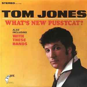 Download Tom Jones - What's New Pussycat?