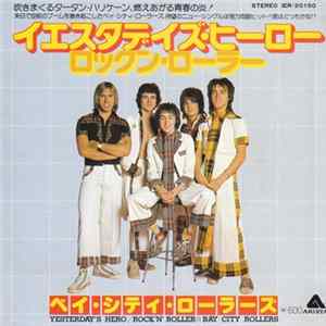 Download Bay City Rollers - Yesterday's Hero / Rock'N' Roller