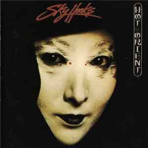 Download Skyhooks - Hot For The Orient