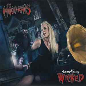 Download The Moon-Rays - Something Wicked