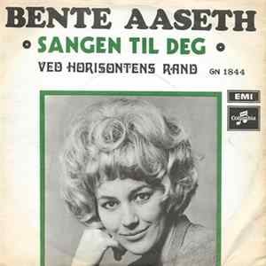 Download Bente Aaseth - Sangen Til Deg / Ved Horisontens Rand