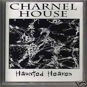 Download Charnel House - Haunted Heaven