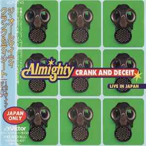 Download The Almighty = ジ・オールマイティー - Crank And Deceit: Live In Japan = クランク＆ディシート～ライブ・イン・ジャパン