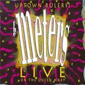 Download The Meters - Uptown Rulers! (Live On The Queen Mary)