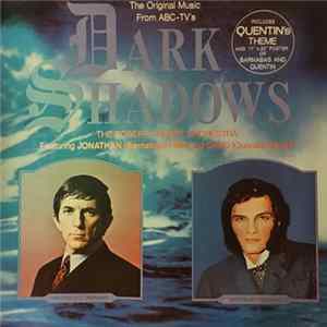 Download The Robert Cobert Orchestra Featuring Jonathan (Barnabas) Frid And David (Quentin) Selby - The Original Music From ABC-TV's Dark Shadows