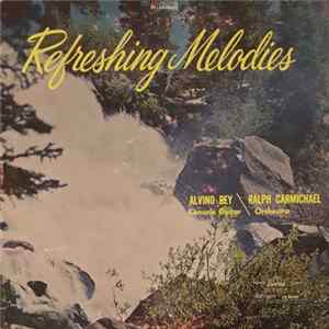 Download Alvino Rey And Ralph Carmichael Orchestra - Refreshing Melodies