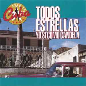 Download Various - Todos Estrellas. Yo Sí Como Candela
