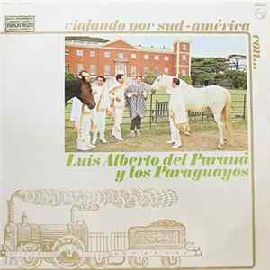 Download Luis Alberto Del Paraná y Los Paraguayos - Viajando Por Sud-America - Vol. 1