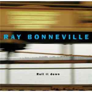 Download Ray Bonneville - Roll It Down