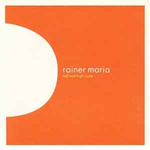 Download Rainer Maria - Hell And High Water
