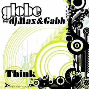 Download Globe By DJ Max & Gabb - Think