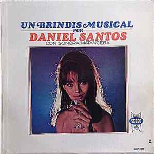 Download Daniel Santos con Sonora Matancera - Un Brindis Musical