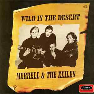 Download Merrell & The Exiles - Wild In The Desert
