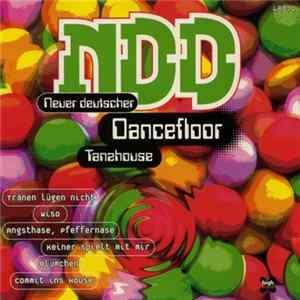 Download Various - NDD - Neuer Deutscher Dancefloor - Tanzhouse
