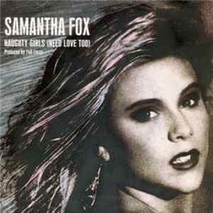 Download Samantha Fox - Naughty Girls (Need Love Too)