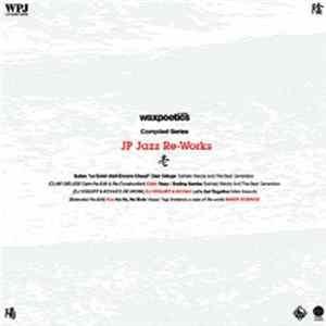 Download Various - Wax Poetics Japan JP Jazz Re-Works - 壱