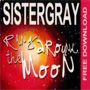 Download Sister Gray - Ring Around The Moon