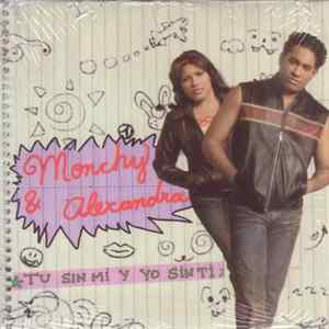 Download Monchy & Alexandra - Tu Sin Mi Y Yo Sin Ti