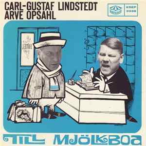 Download Carl-Gustaf Lindstedt, Arve Opsahl - Till Mjölkboa / 3 Män I En Båt
