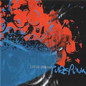 Download Lucid Dream - Pure Punk