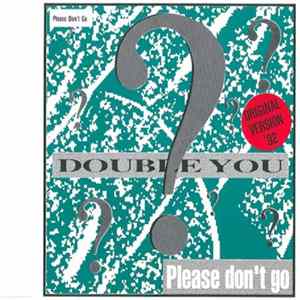 Download Double You? - Please Don't Go