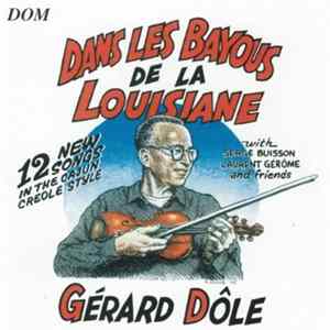Download Gérard Dôle - Dans Les Bayous De La Louisiane