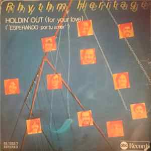 Download Rhythm Heritage - Holdin' Out (For Your Love) = Esperando Por Tu Amor