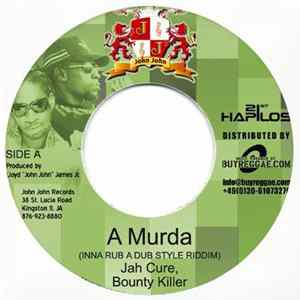 Download Jah Cure & Bounty Killer - A Murda