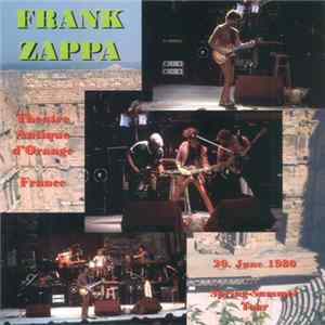Download Frank Zappa - Theatre Antique D'Orange - France (20. June 1980)