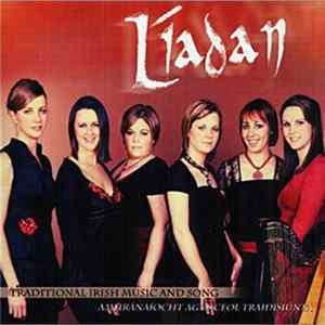 Download Líadan - Amhránaíocht Agus Ceol Traidisiúnta = Traditional Irish Music and Song