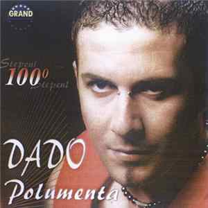 Download Dado Polumenta - 100 Stepeni