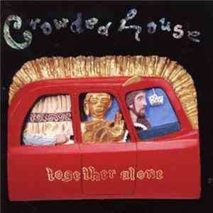 Download Crowded House - Together Alone
