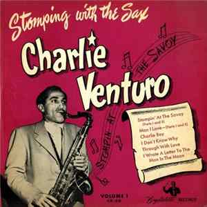 Download Charlie Ventura - Stomping With The Sax (Volume 1)