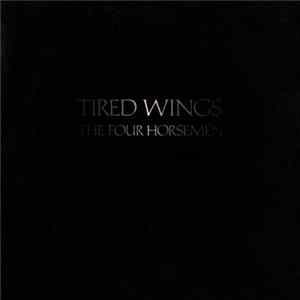 Download The Four Horsemen - Tired Wings