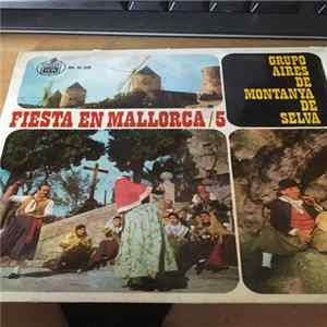 Download Aires De Montanya De Selva - Fiesta En Mallorca/5