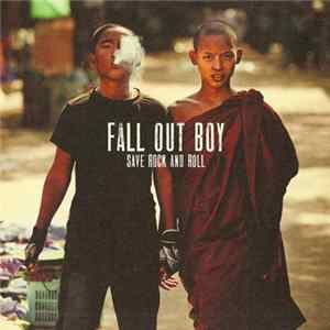 Download Fall Out Boy - Save Rock And Roll
