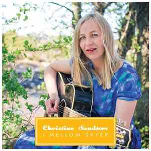 Download Christine Sandtorv - I Mellom Skyer