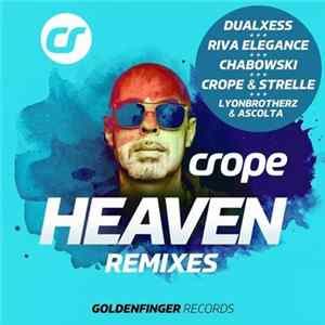 Download Crope, Strelle - Heaven - Remixes