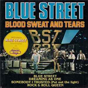 Download Blood, Sweat And Tears - Blue Street