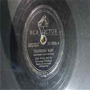 Download Eddy Arnold And His Tennessee Plowboys - Texarkana Baby / Bouquet Of Roses