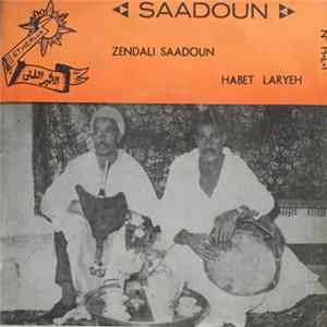 Download Saadoun - Zendali Saadoun / Habet Laryeh