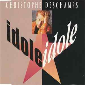 Download Christophe Deschamps - Idole Idole