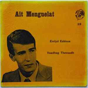 Download Ait Menguelat - Emlyd Eddoua / Vaadhag Thavaadh