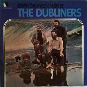 Download The Dubliners - Seven Drunken Nights / Seven Deadly Sins