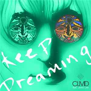 Download CLMD Feat. Jared Lee - Keep Dreaming