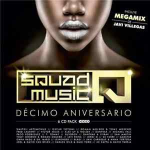 Download Various - Squad Music Décimo Aniversario