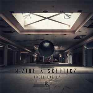 Download M-Zine, Scepticz - Prescient