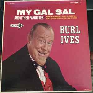 Download Burl Ives - My Gal Sal And Other Favorites