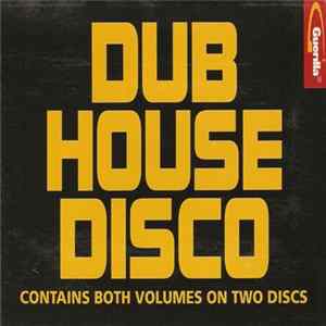 Download Various - Dub House Disco & Dub House Disco 2000